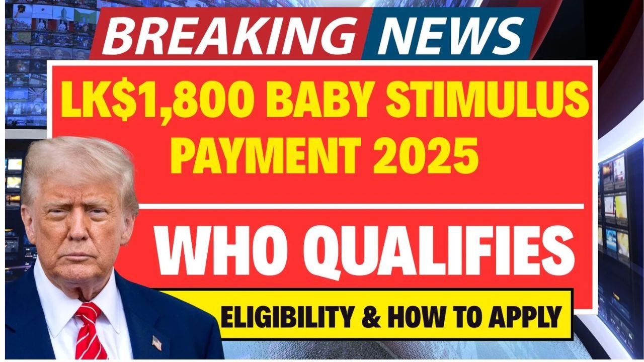 $1,800 Baby Stimulus Payment 2025 – Eligibility & How to Apply