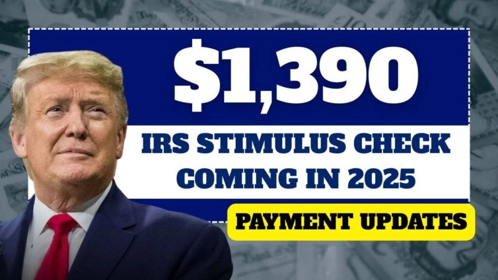 IRS Announces $1,390 Direct Deposit Relief Payment for August 2025