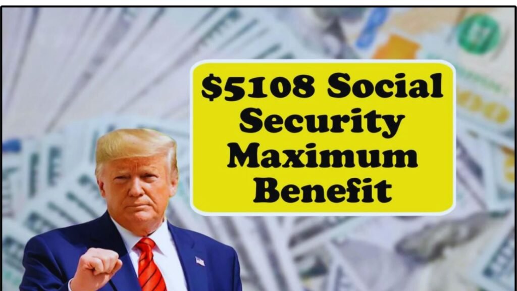 Social Security $5,108 August 2025 Payment